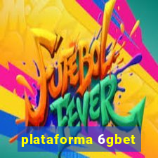 plataforma 6gbet